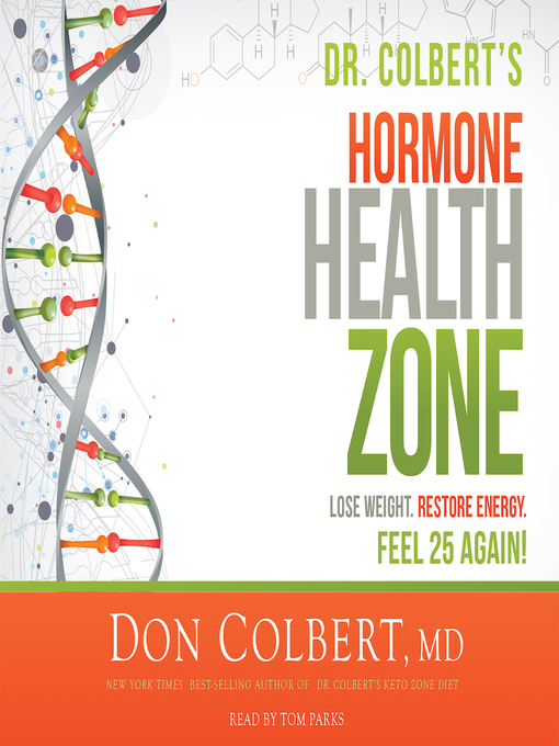 Title details for Dr. Colbert's Hormone Health Zone by Don Colbert MD - Available